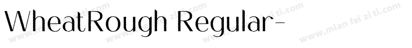 WheatRough Regular字体转换